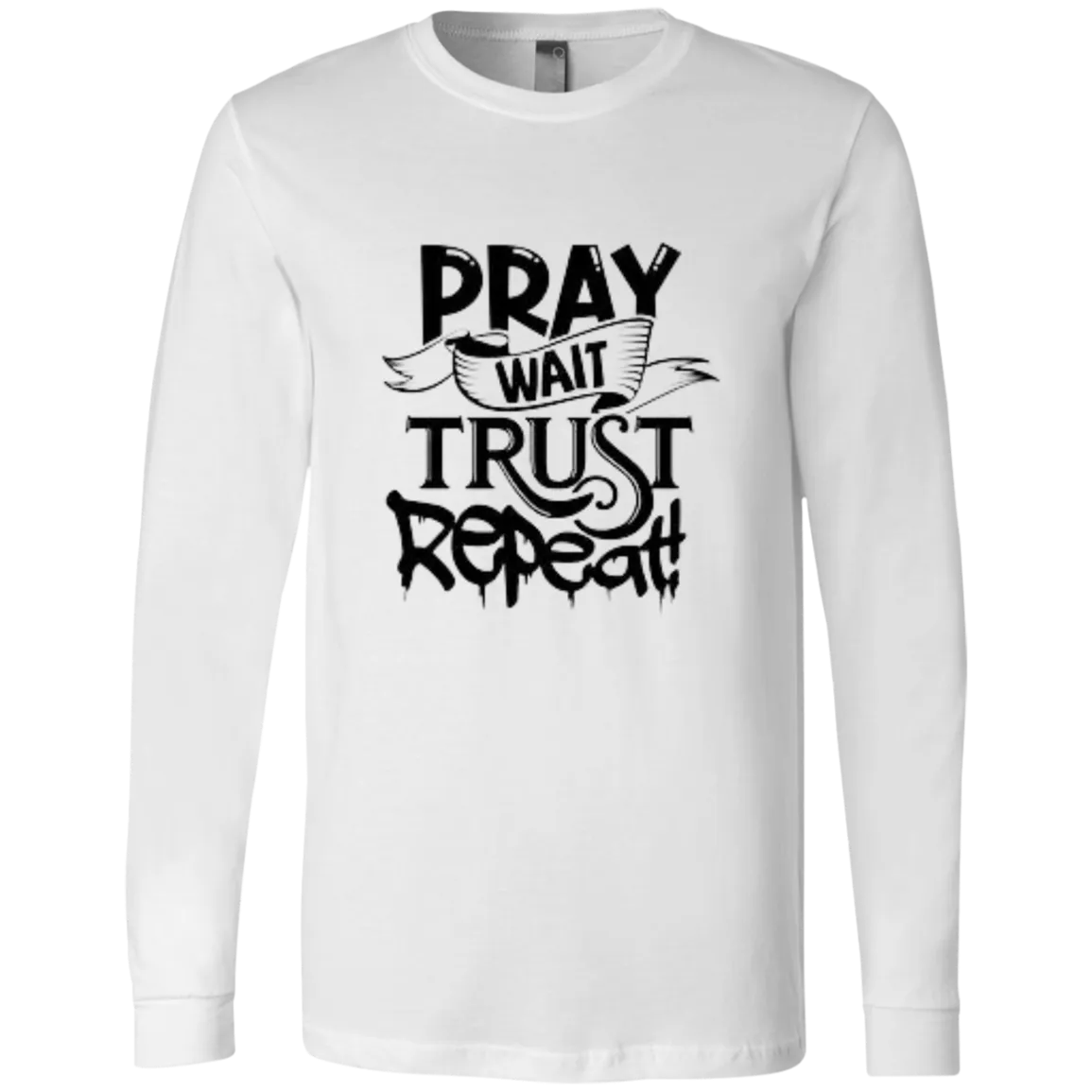 Pray Wait Trust Repeat Unisex Jersey LS T-Shirt, Pray Wait Trust Repeat For Women, Crew Neck Shirt for Women, Christian Shirts for Women, Jesus Shirt, Gift for Women, Gift for Her, Christian Clothing, Unisex Fit