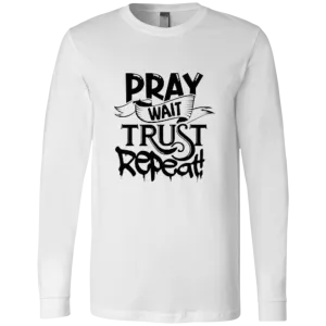 Pray Wait Trust Repeat Unisex Jersey LS T-Shirt, Pray Wait Trust Repeat For Women, Crew Neck Shirt for Women, Christian Shirts for Women, Jesus Shirt, Gift for Women, Gift for Her, Christian Clothing, Unisex Fit